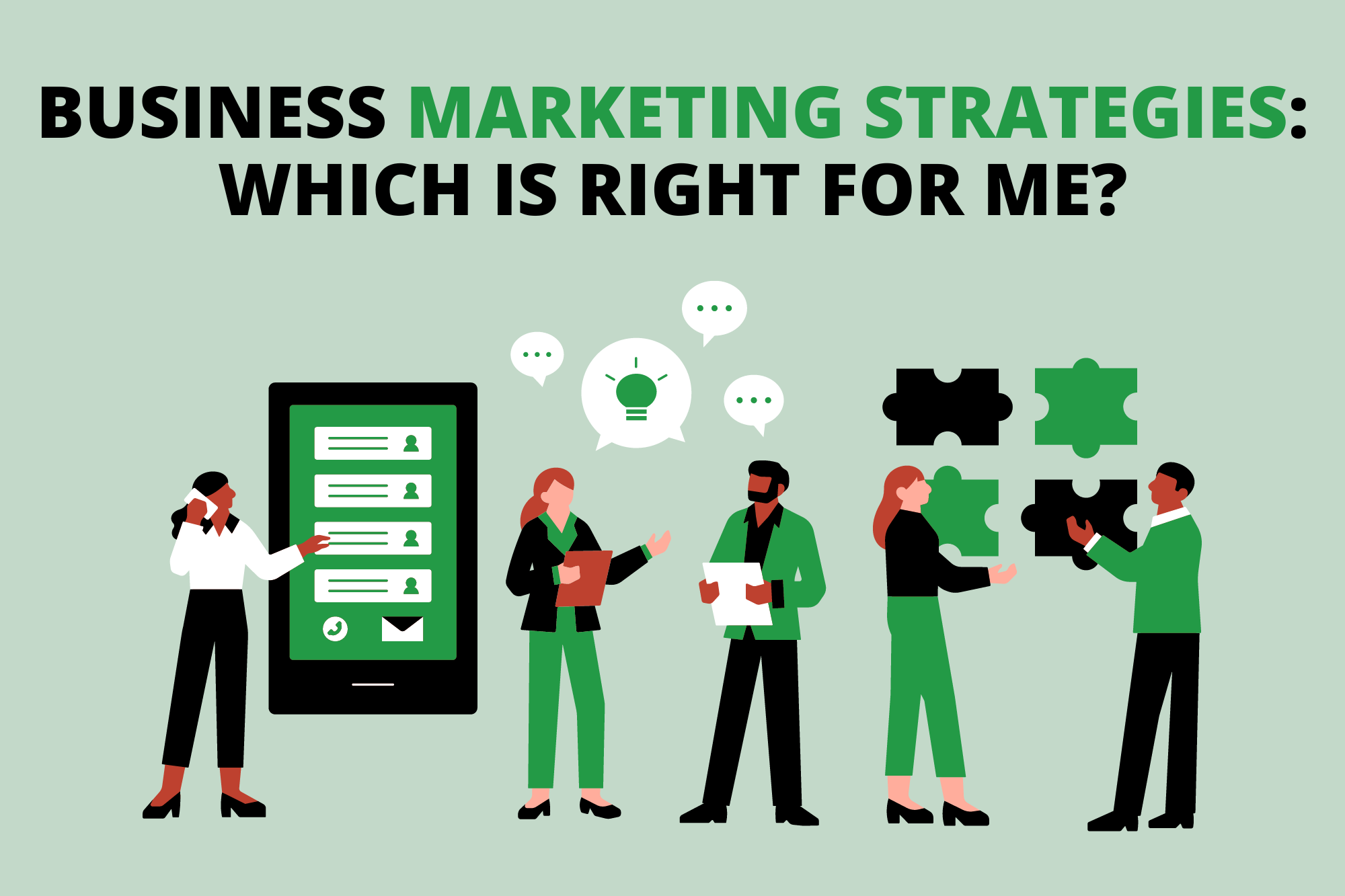 Business Marketing Strategies: Which Is Right for Me?